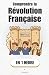 Comprendre la Révolution Fr...