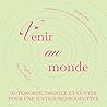 Venir au monde: A...