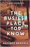 The Busiest Place...