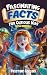 Fascinating Facts For Curious Kids by Kristine Collins