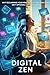 Digital Zen by Mostafa Abdeltawab