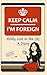 Keep Calm – I’m Foreign by Eloise Filligan