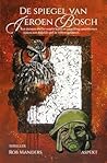 De Spiegel van Jeroen Bosch