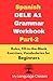 Spanish DELE A1 Grammar Workbook Part-2 by My Language Classes