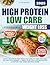 High Protein Low Carb Cookbook for Weight Loss by Tyler Becker