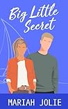 Big Little Secret by Mariah Jolie