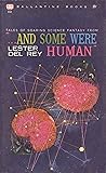 Tales of Soaring Science Fantasy from "... And Some Were Human"