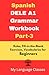 Spanish DELE A1 Grammar Workbook Part-3 by My Language Classes