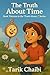 The Truth About Time (The T...