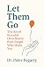 Let Them Go: The Art of Pea...