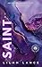 Saint (Lara's Edition) : Un...