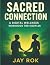 Sacred Connection: A Digita...