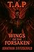 T.A.P. Wings Of The Forsaken by Jonathan Fitzgerald