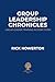 Group Leadership Chronicles...