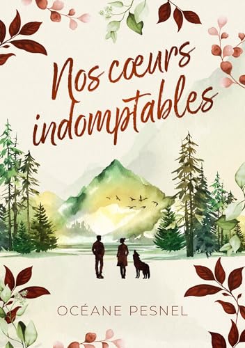 Nos cœurs indomptables (French Edition)