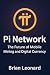PI NETWORK: The Future of M...
