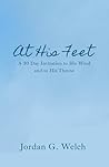 At His Feet: A 30...