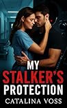 My Stalker's Prot...