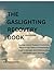 THE GASLIGHTING RECOVERY BOOK  by BBB. PUBLICATIONS