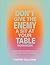 Don't Give The Enemy A Sit ...