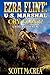 U.S. Marshal Ezra Flint: Cry Flint!: A Western Adventure (A U.S. Marshal Ezra Flint Western)