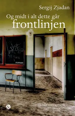 Og midt i alt dette går frontlinjen (Paperback)