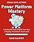 Power Platform Mastery: Bui...
