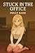 Stuck in the Office: A DDLG...