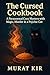 The Cursed Cookbook: A Para...
