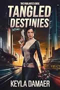 Tangled Destinies