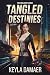 Tangled Destinies (The Vigi...
