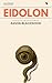 Eidolon by Eason Blackwood Eidolon by Eason Blackwood