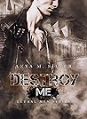 Destroy Me (Lethal Men Vol. 2) (Italian Edition) Destroy Me (Lethal Men Vol. 2) (Italian Edition)