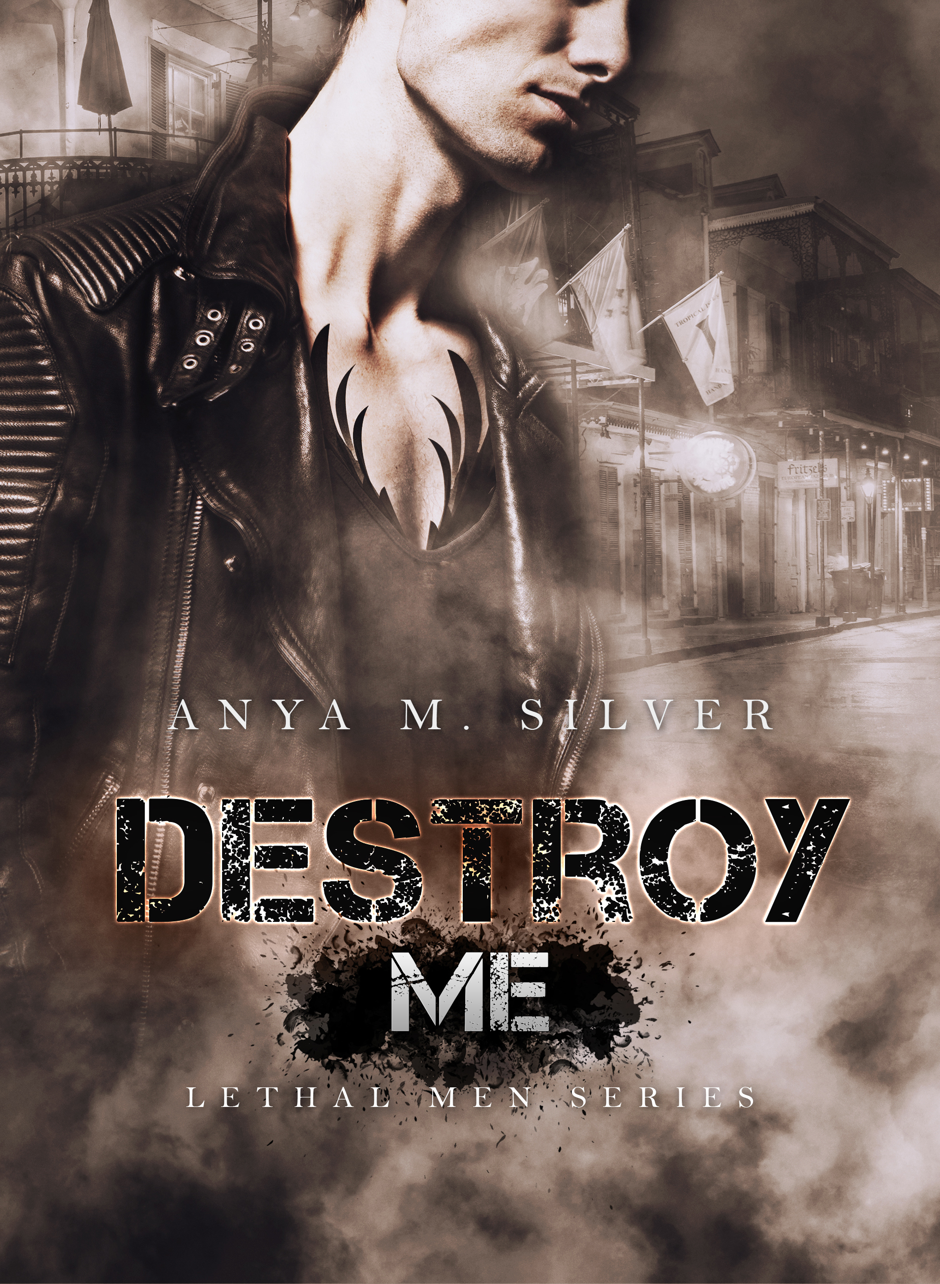 Destroy Me (Lethal Men Vol. 2) (Italian Edition)