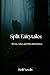Split Fairytales: Thorns, A...