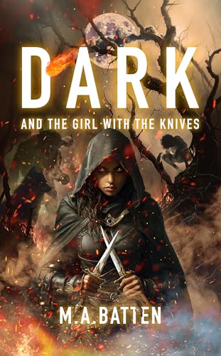 DARK: And the Girl with the Knives (The Prodigy Series Book 2)