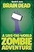 Brain Dead: A Save-the-world Zombie Adventure