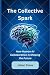 The Collective Spark: How H...