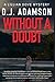 WITHOUT A DOUBT: Lillian Dove Mystery, Book 5, Hushed Betrayals, Dangerous Kidnappings & Forgotten Tunnels Lead Lillian Closer To Her Missing Brother. (Lillian Dove Mystery Series)