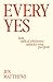 Every Yes: How Radical Obed...