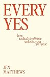 Every Yes: How Ra...