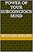 POWER OF YOUR SUBCONCIOUS MIND