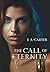 The Call of Eternity