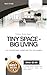 TINY SPACE - BIG LIVING: DI...