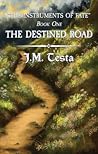 The Destined Road