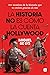 La historia no es como la cuenta Hollywood / History Isn’t Told the Hollywood Way (Spanish Edition)