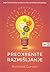 Preokrenite razmišljanje – Kako problem pretvoriti u priliku