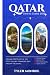 Qatar Travel guide 2025: Ex...
