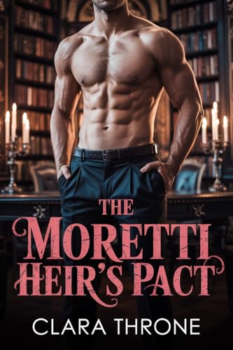 THE MORETTI HEIR'S PACT: A dark mm mafia mpreg non shifter omegaverse romance (Kindle Edition)