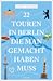 22 Touren in Berlin, die ma...